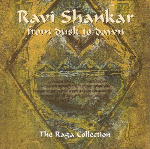 Ravi Shankar - From Dusk To Dawn - The Raga Collection (CD)