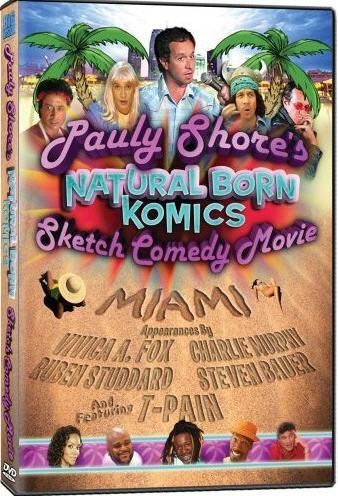 Pauly Shore's Natural Born Komics Sketch Comedy Movie: Miami - (Region 1 Import DVD)