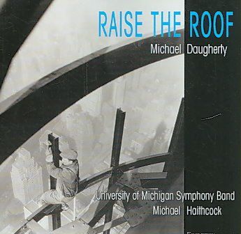 Daugherty:Raise the Roof - (Import CD)