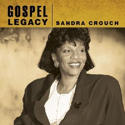 Sandra Crouch:Gospel Legacy - (Import CD)