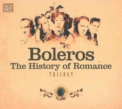 Boleros - Boleros - The History Of Romance (CD)