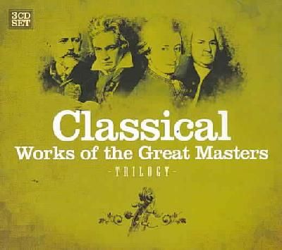 Classical - Classical Works Of The Great Masters (CD)