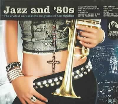 Jazz &amp; 80's - Jazz &amp; 80's (CD)