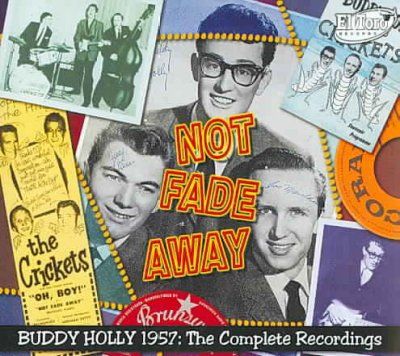 Not Fade Away:Buddy Holly 1957 the Co - (Import CD)