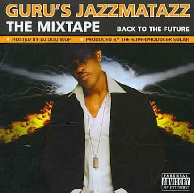 Guru's Jazzmatazz:Mixtape - (Import CD)