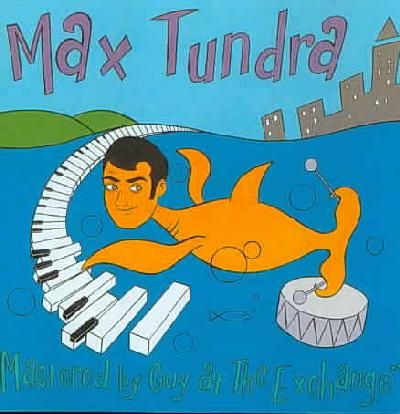 Max Tundra - Mastered By Guy At The Exchange (CD)