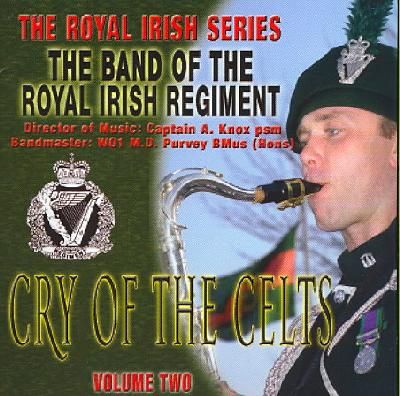 Royal Irish Regiment - Cry Of The Celts (CD)