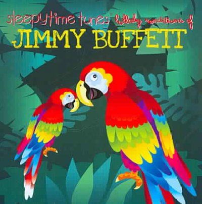 Sleepytime Tunes:Jimmy Buffet Lullaby - (Import CD)