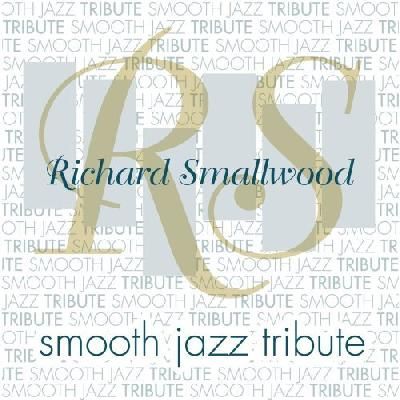 Richard Smallwood Smooth Jazz Tribute - (Import CD)