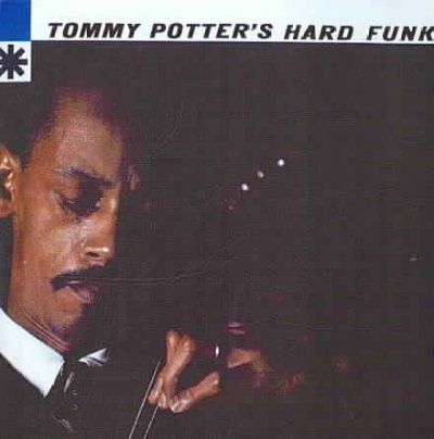 Tommy Potter's Hard Funk - (Import CD)