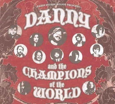 Danny and the Champions of the World (CD / Album)
