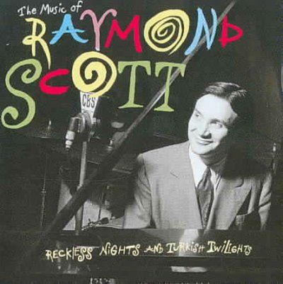 Music of Raymond Scott:Reckless Night - (Import CD)