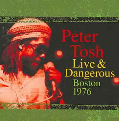 Peter Tosh Live &amp; Dangerous:Boston 19 - (Import CD)
