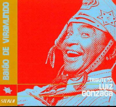 Baiao De Viramundo - Tribute To Luis Gonzaga (CD)