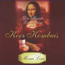 Mona Lisa - Die Mooiste Love Songs Van Koos Kombuis (CD)