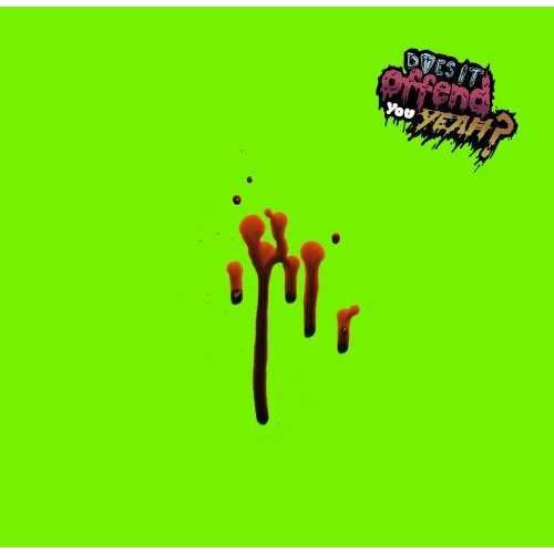 Does It Offend You, Yeah? - You Have No Idea What You're Getting Yourself Into (CD)