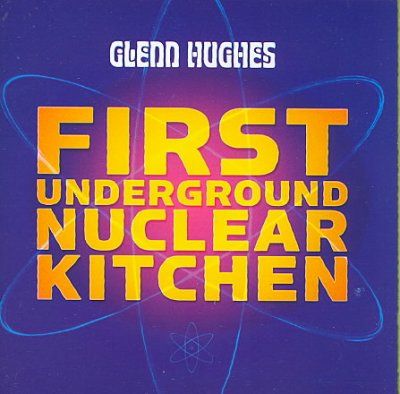 Glenn Hughes - First Underground Nuclear (CD)