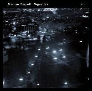Crispell Marilyn - Vignettes (CD)