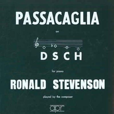 Ronald Stevenson: Passacaglia On DSCH (CD / Album)