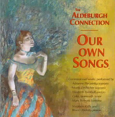 Aldeburgh Connection:Our Own Songs - (Import CD)
