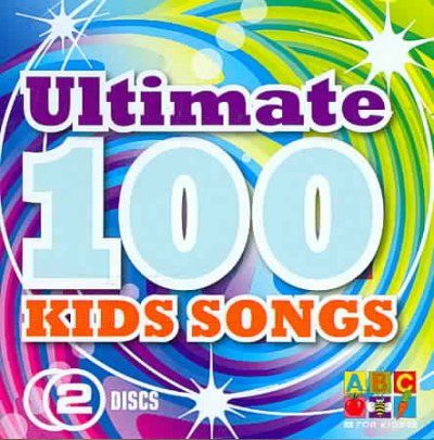 Ultimate 100 Best Kids Songs Ever - (Import CD)