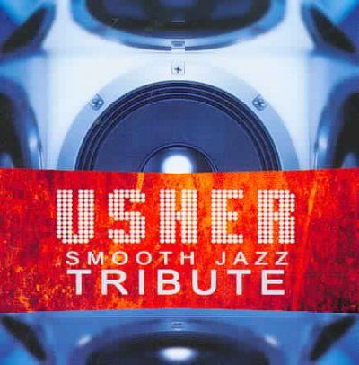 Usher Smooth Jazz Tribute - (Import CD)