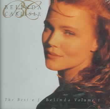 Belinda Carlisle - Best Of Belinda Carlisle - Vol.1 (CD)