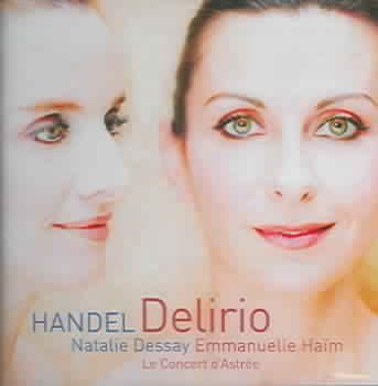 Dessay, Nathalie/Haim, Emmanuelle - Handel: Delirio - (EMI Import CD)