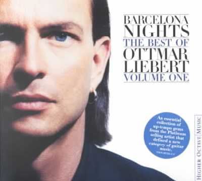 Ottmar Liebert - Barcelona Nights - Best Of Vol. 01 (CD)