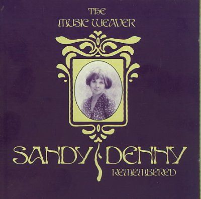 Sandy Denny - Music Weaver - Sandy Denny Remembered (CD)