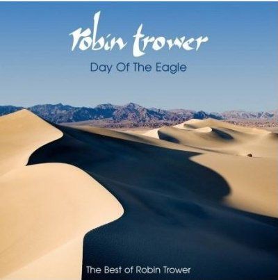 Trower Robin - Day Of The Eagle - Best Of Robin Trower (CD)
