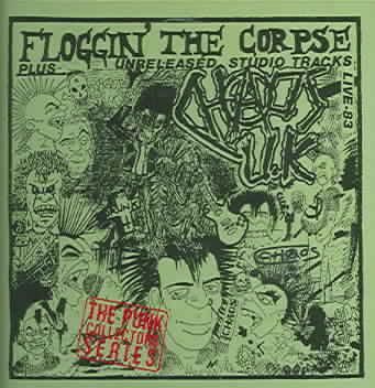 Chaos UK - Floggin' The Corpse (CD)