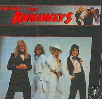Runaways - And Now The Runaways (CD)
