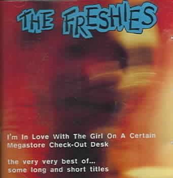 Freshies - Very Very Best Of The Freshies (CD)