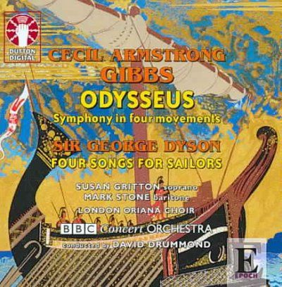 Gibbs:Odysseus; Dyson Four Songs for - (Import CD)