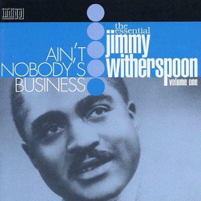 Ain't Nobody's Business (CD / Album)