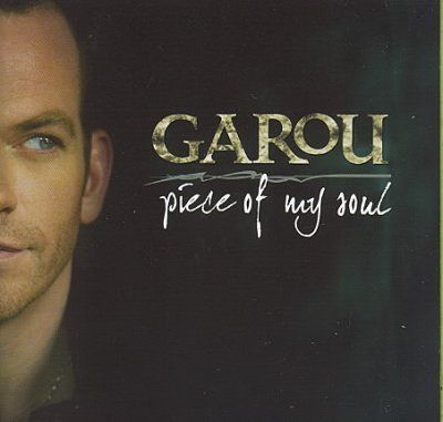 Garou - Piece Of My Soul (CD)