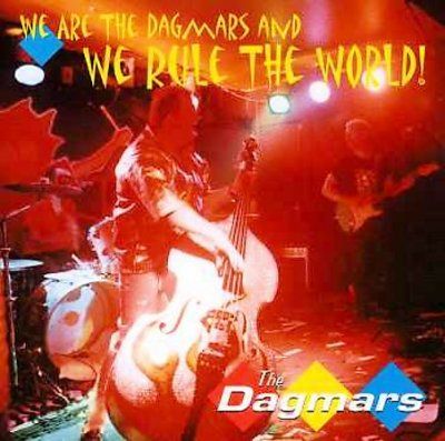 We Are the Dagmars and We Rule the Wo - (Import CD)