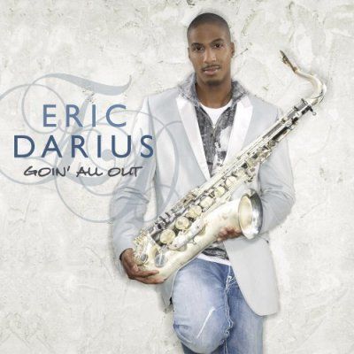 Darius, Eric - Goin' All Out (CD)