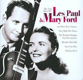 Paul Les/ford Mary - The Very Best Of Les Paul And Mary Ford (CD)