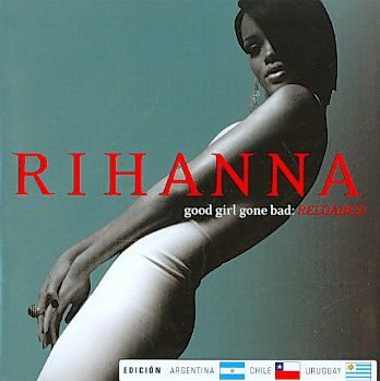 Good Girl Gone Bad:Reloaded - (Import CD)
