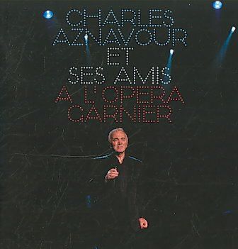 Aznavour Charles - Et Ses Amis A L'Opera Garnier (CD)