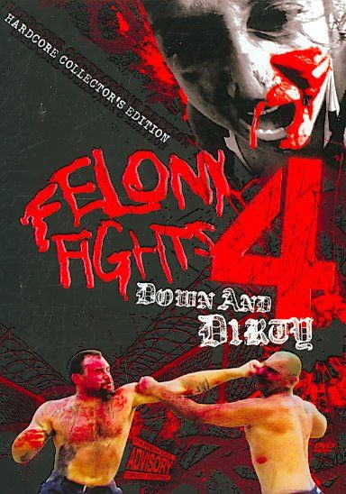 Felony Fights Vol 4:Down &amp; Dirty - (Region 1 Import DVD)