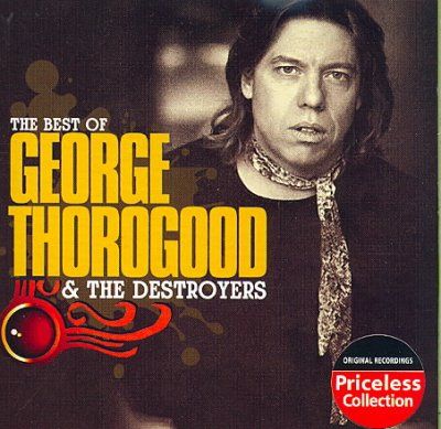 Best of George Thorogood &amp; the Destro - (Import CD)