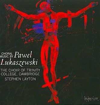 Lukaszewski Pawel - Choral Music (CD)