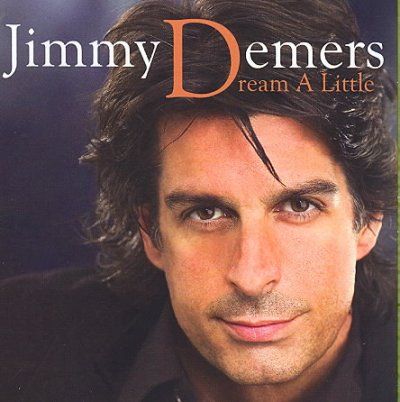 Jimmy Demers - Dream A Little Dream (CD)