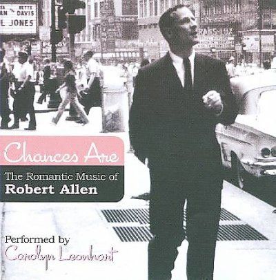 Chances Are - The Romantic Music of Robert Allen (CD / Album)