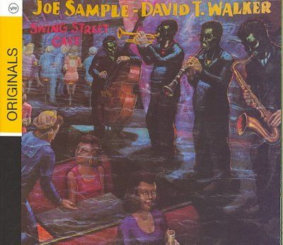 Joe Sample/david "t" Walker - Swing Street Cafe (CD)