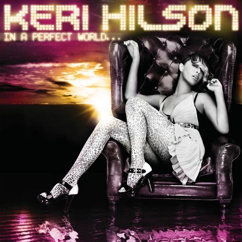 Hilson, Keri - In A Perfect World (CD)