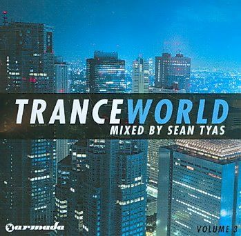 Trance World 3 Mixed by Sean Tyas - (Import CD)